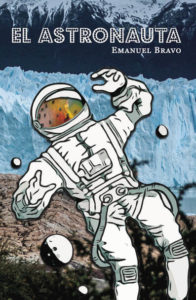 El astronauta - Emanuel Bravo